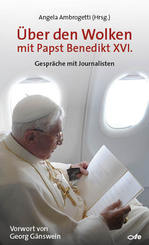 Über den Wolken mit Papst Benedikt XVI.