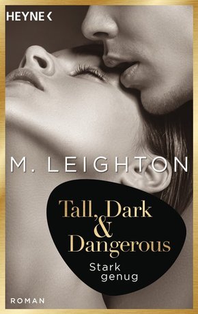 Tall, Dark & Dangerous - Stark genug