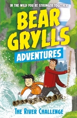 Bear Grylls Adventure: The River Challenge