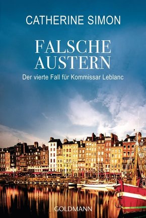 Falsche Austern - Der vierte Fall für Kommissar Leblanc