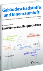 Gebäudeschadstoffe und Innenraumluft - Fachzeitschrift zum Schutz von Gesundheit und Umwelt bei baulichen Anlagen - Nr.1/2017