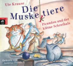 Die Muskeltiere, Picandou und der kleine Schreihals, 2 Audio-CDs