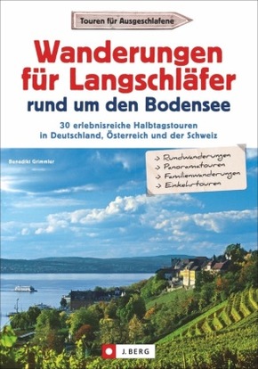 Wanderungen für Langschläfer rund um den Bodensee