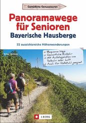 Panoramawege f&uuml;r Senioren - Bayerische Hausberge