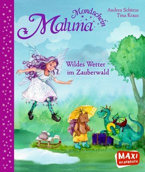Maluna Mondschein. Wildes Wetter im Zauberwald - Maxi Bilderbuch