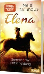 Elena - Ein Leben für Pferde - Sommer der Entscheidung