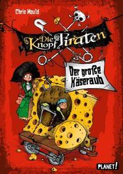 Die Knopf-Piraten - Der große Käseraub