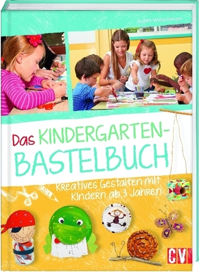 Das Kindergarten-Bastelbuch