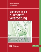 Einführung in die Kunststoffverarbeitung, m. 1 Buch, m. 1 E-Book