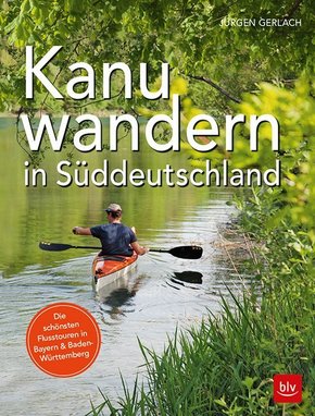 Kanuwandern in Süddeutschland