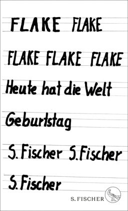 Flake - Heute hat die Welt Geburtstag (Rammstein-Memoiren von Keyboarder Christian Lorenz)
