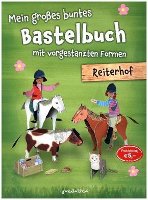 Mein großes buntes Bastelbuch mit vorgestanzten Formen - Reiterhof