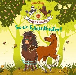 Die Haferhorde - So ein Fohlentheater!, 2 Audio-CDs