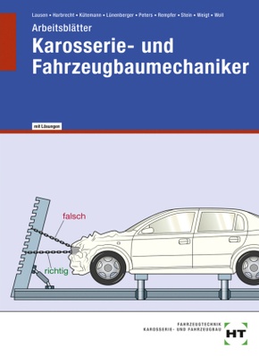 Arbeitsblätter mit eingedruckten Lösungen Karosserie- und Fahrzeugbaumechaniker