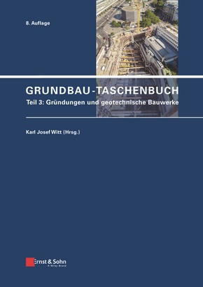 Grundbau-Taschenbuch: Teile 1-3: Grundbau-Taschenbuch