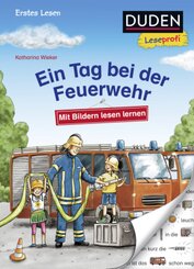 Duden Leseprofi - Mit Bildern lesen lernen: Ein Tag bei der Feuerwehr, Erstes Lesen