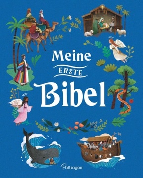 Meine erste Bibel: bunt illustriertes Kinderbuch.