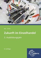 Zukunft im Einzelhandel 3. Ausbildungsjahr: Lehrbuch