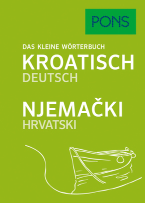 PONS Das kleine Wörterbuch Kroatisch Deutsch