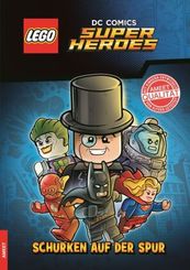 LEGO® DC Comics Super Heroes - Schurken auf der Spur, Lesebuch