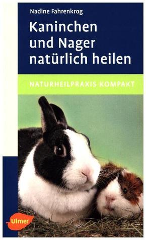 Kaninchen und Nager natürlich heilen
