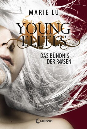Young Elites (Band 2) - Das Bündnis der Rosen