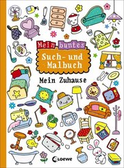 Mein buntes Such- und Malbuch: Mein Zuhause
