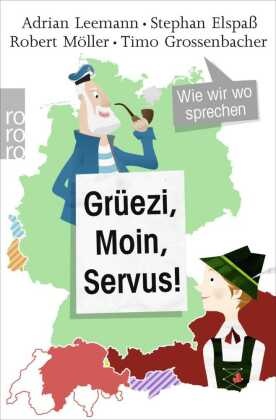 Grüezi, moin, servus!