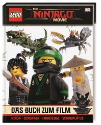 The LEGO Ninjago Movie Das Buch zum Film
