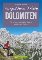 Vergessene Pfade Dolomiten