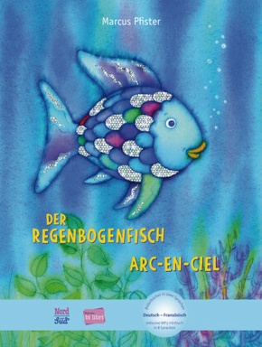 Der Regenbogenfisch. Arc-En-Ciel, Deutsch-Französisch