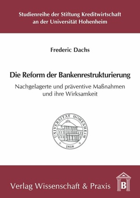 Die Reform der Bankenrestrukturierung.
