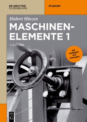 Hubert Hinzen: Maschinenelemente: Maschinenelemente 1 - Bd.1