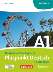 Pluspunkt Deutsch - Der Integrationskurs Deutsch als Zweitsprache - Österreich - A1: Gesamtband