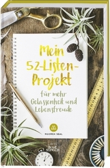 Mein 52-Listen-Projekt f&uuml;r mehr Gelassenheit und Lebensfreude