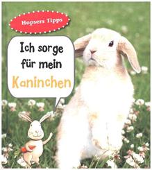 Ich sorge f&uuml;r mein Kaninchen