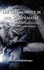 Die Gefühlswelt in der Spiritualität