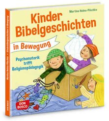Kinderbibelgeschichten in Bewegung, m. 1 Beilage