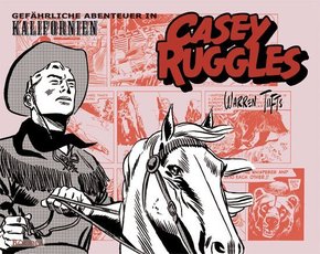 Casey Ruggles - Gefährliche Abenteuer in Kalifornien