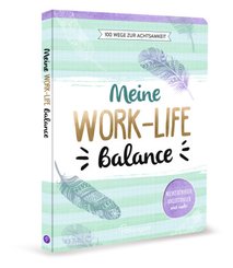 Meine Work-Life-Balance