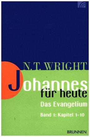 Johannes für heute - Das Evangelium - Bd.1