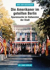 Die Amerikaner im geteilten Berlin