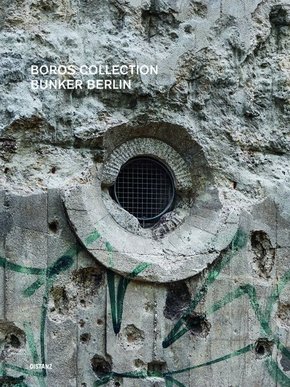 Boros Collection / Bunker Berlin - Bd.3