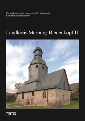 Kulturdenkmäler in Hessen: Landkreis Marburg-Biedenkopf - Tl.2