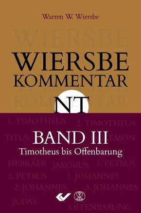 Wiersbe Kommentar Neues Testament - Bd.3