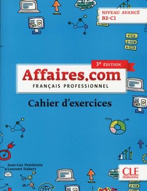 affaires.com (3° édition): Affaires.com B2-C1, 3e édition