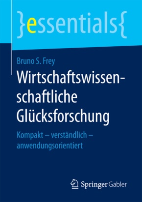 Wirtschaftswissenschaftliche Glücksforschung