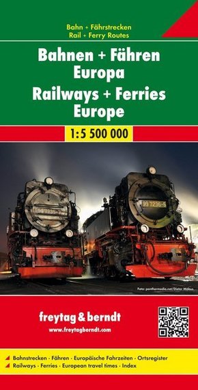 freytag & berndt Auto + Freizeitkarten Bahnen + Fähren Europa, Eisenbahnkarte 1:5,5 Mio.. Railways + Ferries Europe. Che