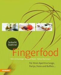 So kocht Südtirol - Fingerfood