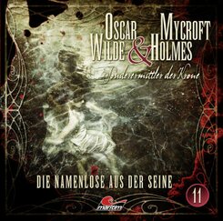 Oscar Wilde & Mycroft Holmes - Die Namenlose aus der Seine, 1 Audio-CD